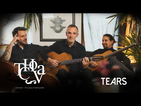 TCHOVA! - Tears - Django Reinhardt - Live Session