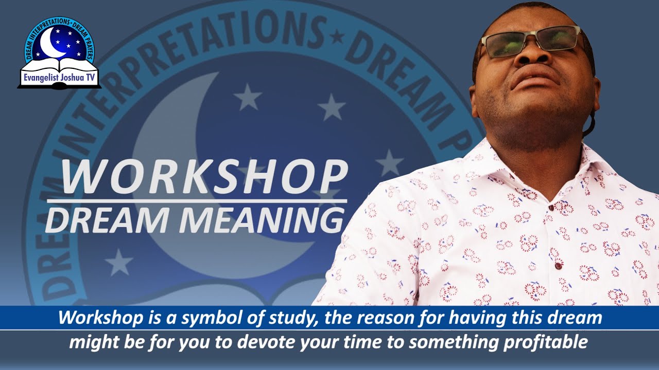 Workshop Dreams Meaning - Workplace Symbolism and Interpretation