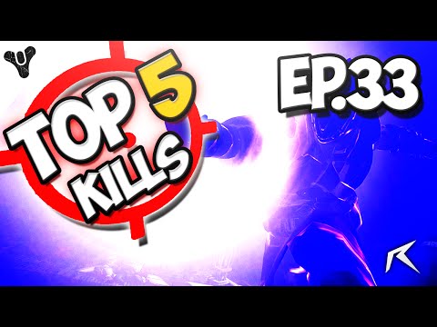 Destiny - Top 5 Kills Of the Week Ep.33 "CROSS MAP NOVA BOMB"