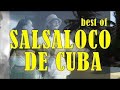 Best of Salsaloco De Cuba : Salsa, Merengue ...