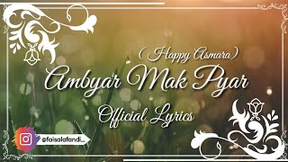 Download lagu AMBYAR MAK PYAR - HAPPY ASMARA ( LIRIK) mp3 Download lagu AMBYAR MAK PYAR - HAPPY ASMARA ( LIRIK) mp3
