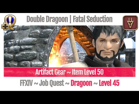 FFXIV Dragoon Level 45 Job Quest ~ A Realm Reborn ~ Double Dragoon | Fatal Seduction