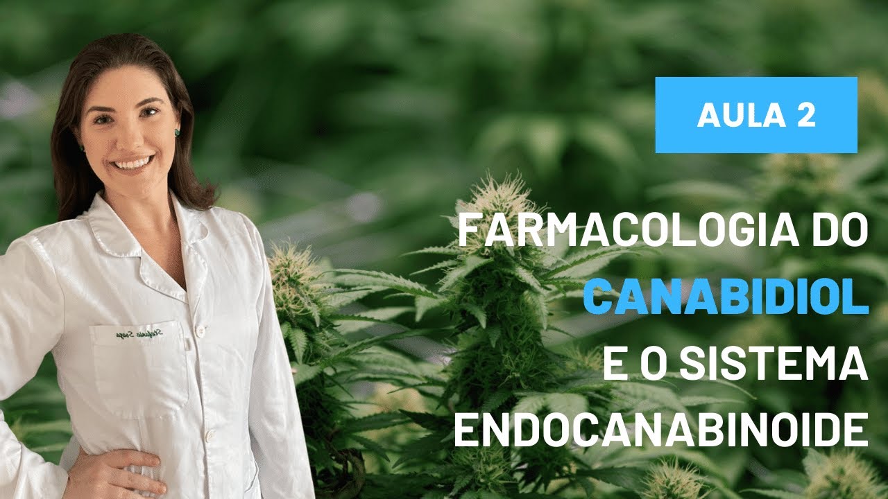 Farmacologia do Canabidiol e o Sistema Endocanabinoide