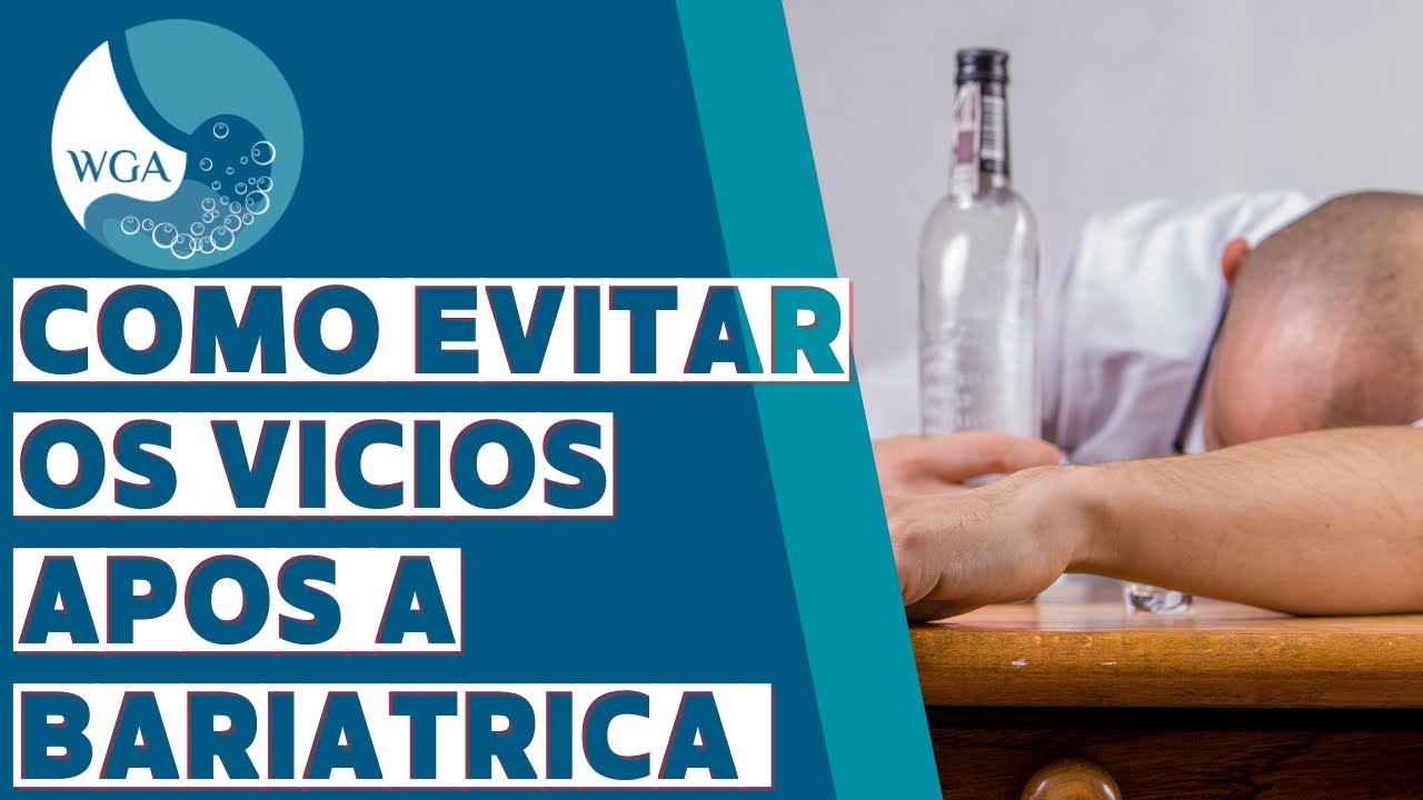 COMO EVITAR OS VÍCIOS APÓS A BARIÁTRICA!