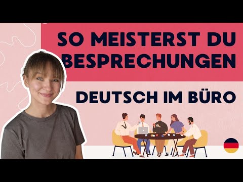 Deutsch im Büro - Diese Redemittel brauchst du für Meetings und Besprechungen