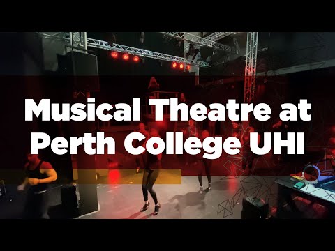 Musical Theatre at Perth College UHI