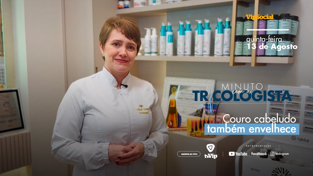 MINUTO TRICOLOGISTA | Couro cabeludo também envelhece
