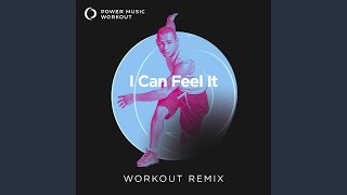 I Can Feel It (Extended Workout Remix 128 BPM)