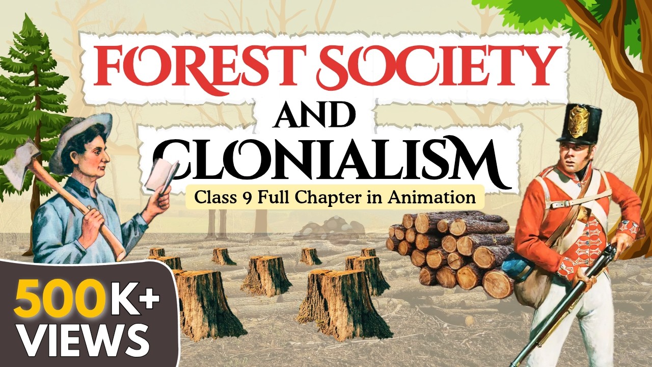 Forest Society and Colonialism Class 9 full chapter (Animation) | Class 9 History Chapter 4 | CBSE