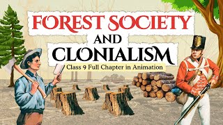 Forest Society and Colonialism Class 9 full chapter (Animation) | Class 9 History Chapter 4 | CBSE