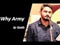 Why Army By Monish Join Army Why Join Army Army Poetry Joy Dil Se