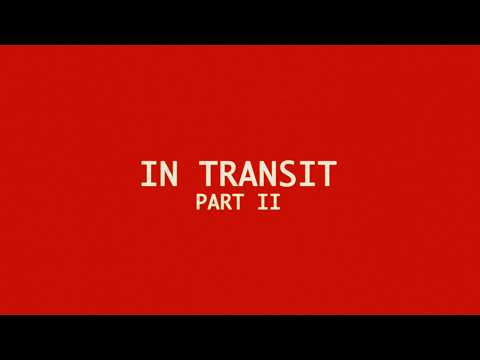In Transit: Part II (Featurette)