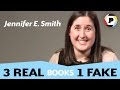 3 Real Books, 1 Fake | Author Jennifer E. Smith Video