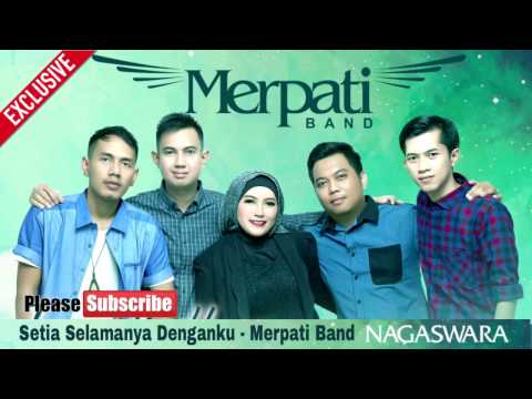 SETIA SELAMANYA DENGANKU - MERPATI BAND