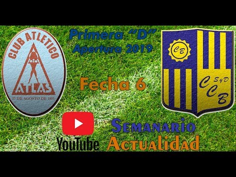 Primera "D" Apertura 2019 - Fecha 6 - Atlas vs Central Ballester