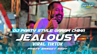 Download lagu DJ JEALOUSY VIRAL TIKTOK | STYLE GARAM CHINA 🔥PARTY BANGET ‼️(Ricko Pillow Remix) mp3