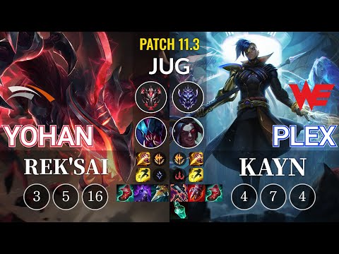 HLE yoHan Rek'Sai vs WE Plex Kayn Jungle - KR Patch 11.3