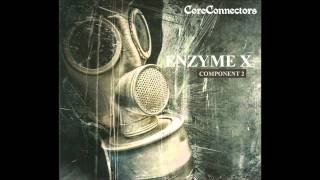 Enzyme X - Seconds From Disaster