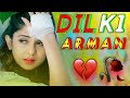 Dil Ke Armaan Ll Zindagi Ek Pyaas Ban Kar Ll Dil Ke Armaan Aansuon Mein Bah Gaye Dj Gana