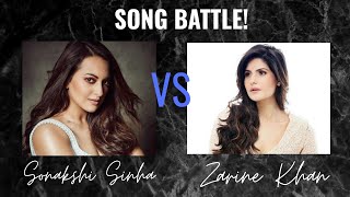Sonakshi Sinha VS Zareen Khan | SONGS BATTLE 💥