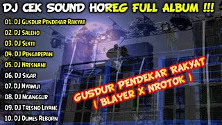 Download lagu DJ CEK SOUND HOREG VIRAL TERBARU FULL ALBUM 2024 - HOREG GUSDUR PENDEKAR RAKYAT - SALEHO - SEKTI mp3