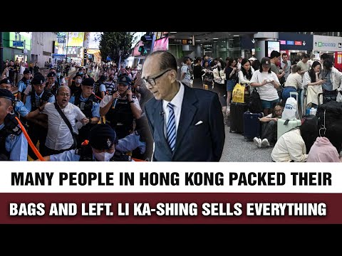 Shocking Exodus: Half a Million Flee Hong Kong – Li Ka-shing Sells Everything