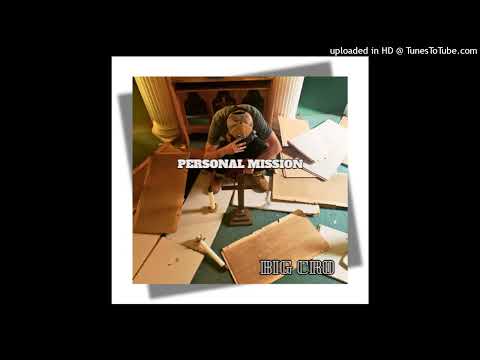 Personal Mission - Big Cro (Official Audio)
