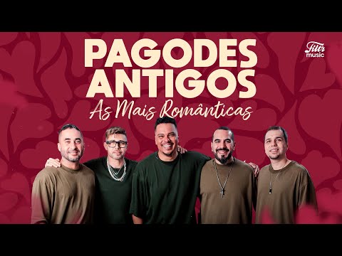 Playlist: Top Pagodes Antigos - As Mais Românticas 💋🎶