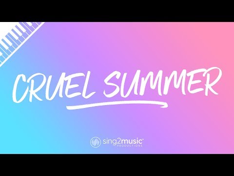 Cruel Summer (Piano Karaoke) Taylor Swift