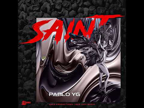 Pablo Yg - Saint | Audio