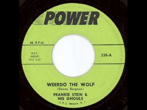 Weerdo The Wolf - Frankie Stein & His Ghouls