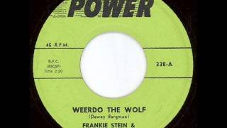 Weerdo The Wolf - Frankie Stein & His Ghouls