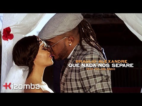 Bráulio Alexandre - Que Nada Nos Separe (feat. Rui Orlando & DJ Malvado) | Official Video