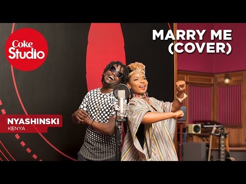 Nyashinski: Marry Me (Cover) - Coke Studio Africa