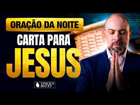 ORAÇÃO DA NOITE 25 DE JANEIRO CARTA PARA JESUS - ORAÇÃO ESPECÍFICA NO SALMO 91  @ViniciusIracet⁩