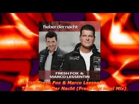 Fresh Fox & Marco Lessentin - Fieber Der Nacht (New Eurodisco)