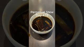 Day 476 Perpetual Stew