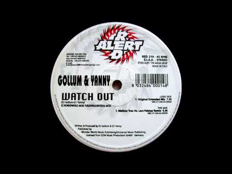 Gollum & Yanny - Watch Out (Mellow Trax Vs Lars Palmas Remix) [HQ]