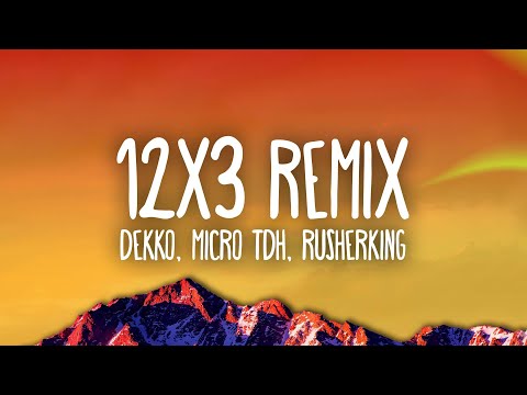 DEKKO, Micro TDH, Rusherking - 12x3 Remix