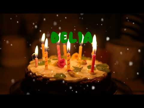 Happy Birthday DELIA   Happy Birthday Song   Birthday Wishes   Birthday Party