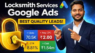 How to Run Google Ads for Locksmith Services | Key Makers Google ads Setup 2026 | Search Ads 2026
