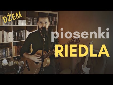 piosenki RIEDLA | Kuba Blokesz