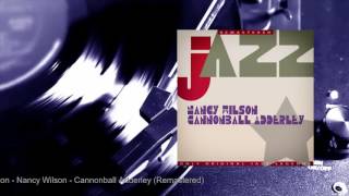 Nancy Wilson - Cannonball Adderley (Remastered) (Full Album)