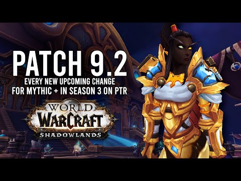 Every Major Update Coming To Mythic+ Dungeons In Patch 9.2 PTR! - WoW: Shadowlands 9.1.5