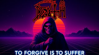 Death - To Forgive Is To Suffer | Synthwave Tribute