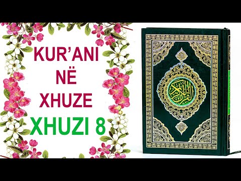 Kur'ani në Xhuze | Xhuzi 8 | - Me Përkthim në Shqip - Salih El Kurajshi