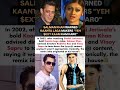 Salman Khan Warned Kaana Laga Makers Said Yeh Exy Kaam Kam Karo News Shefalijariwala