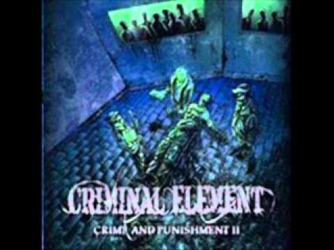 Criminal Element - The Bitch Set Me Up