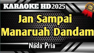 Download lagu JAN SAMPAI MANARUAH DANDAM - Karaoke Minang Nada Pria Terbaru HD mp3
