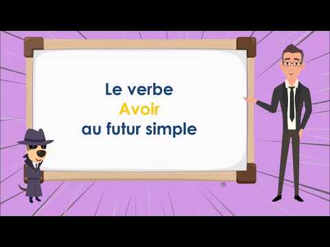Le Verbe Avoir au Futur - To Have Future Simple Tense - French Conjugation